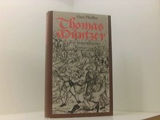 Thomas Müntzer. Ein biographischer Roman. Pfeiffer, Hans: