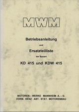 MWM  KD 415, KDW 415 Motoren, Betriebsanleitung + Ersatzteilliste (in Fendt usw)