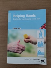 Helping Hands English for nursing and social care