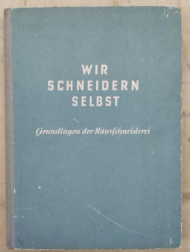 Wir schneidern selbst - ,