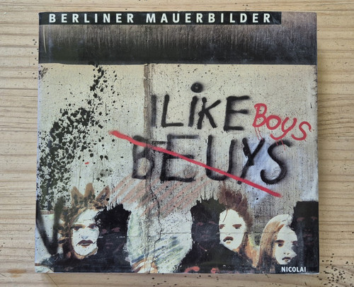 Berliner mauerbilder bildband - mauerbilder,