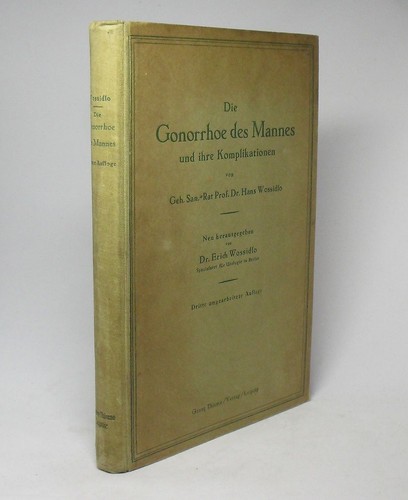 Die gonorrhoe des - die, mannes