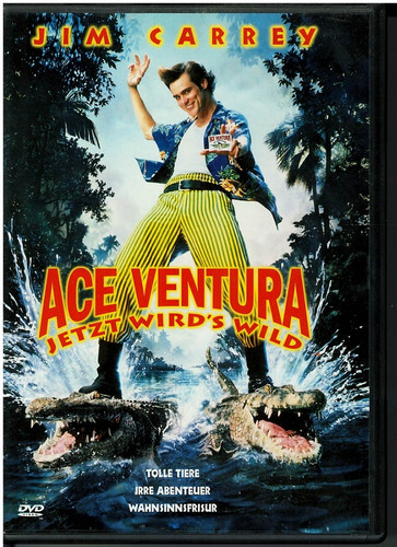 Ace ventura jetzt - -, wird's