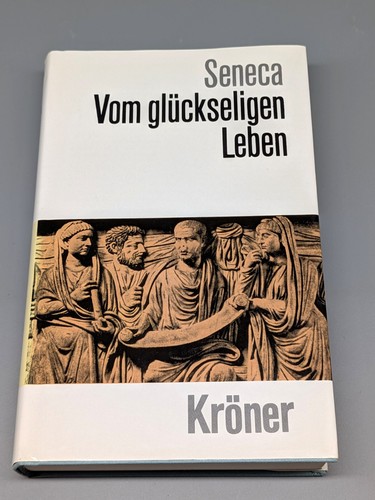 Seneca vom glückseligen - -,