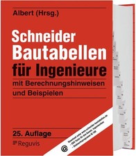Schneider - Bautabellen für Ingenieure mit Berechnungshinweisen und Beispielen S
