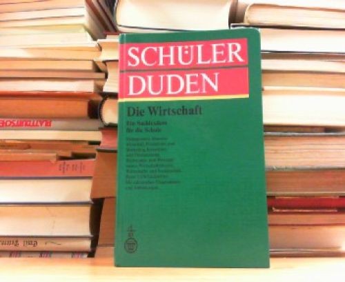 Schülerduden die wirtschaft - schülerduden,,