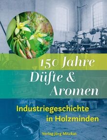 150 jahre düfte und - jahre, aromen