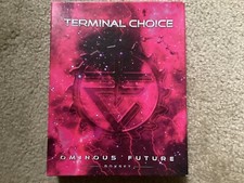 Terminal Choice Ominous Future