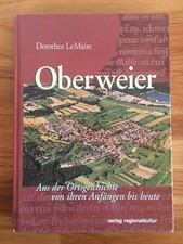 Oberweier Heimatbuch Ortschronik Aus der Ortsgeschichte v. d. Anfängen bis heute