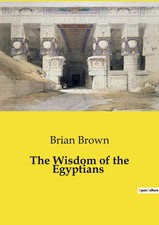The Wisdom of the Egyptians |