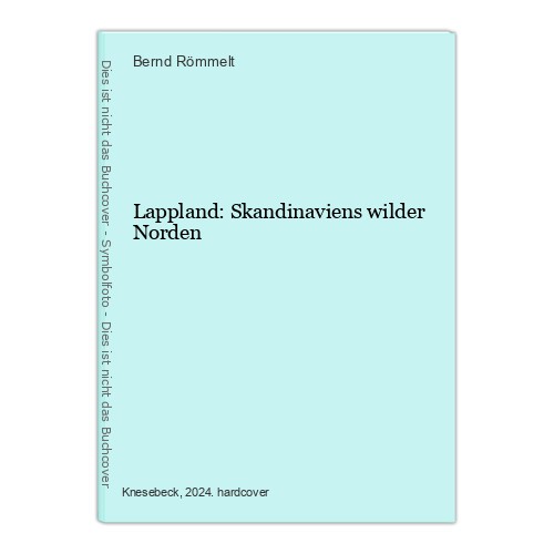 Lappland skandinaviens wilder - lappland:,