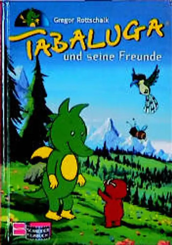 Tabaluga und seine freunde - seine,