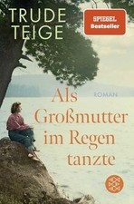 Als Großmutter im Regen tanzte: Roman | Der bewegende Be... | Buch | Zustand gut