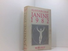 Janine, 1982 Alasdair Gray. Aus d. Engl. von Bernd Rullkötter Gray, Alasdair und