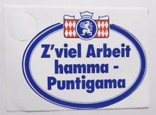 Werbe-Aufkleber Z'viel Arbeit