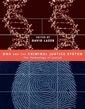 DNA and the Criminal Justice