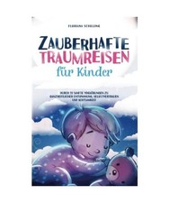 Zauberhafte Traumreisen für