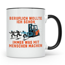 Staplerfahrer Tasse lustig