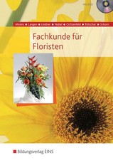 Fachkunde für Floristen: Schülerband Jan, Ahrens, Langen Birgit und Lindner Anna