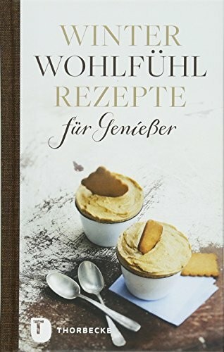 Winterwohlfühlrezepte für