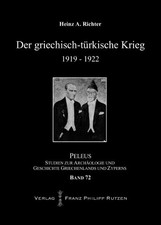 Heinz A. Richter / Der griechisch-türkische Krieg 1919-19229783447106566
