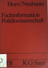 Fachinformation Politikwissenschaft. (UTB 1475,) Horn, Reinhard und Wolfram Neub