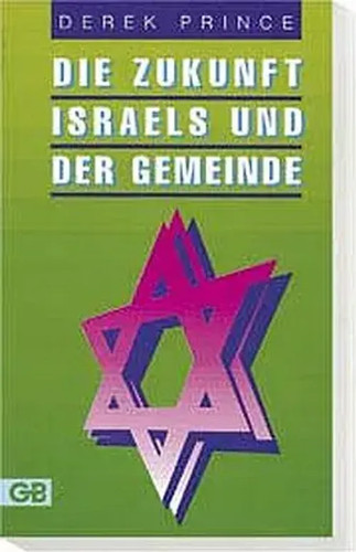 Die zukunft israels - die, und