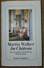 Martin Walker IM CHATEAU