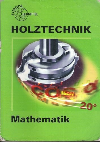 Holztechnik mathematik - holztechnik,,