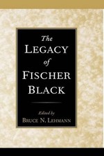 The Legacy of Fischer Black by