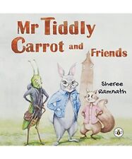 Mr Tiddly Carrot and Friends, Sheree Ramnath