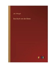 Das Buch von der Biene, Joh. Witzgall