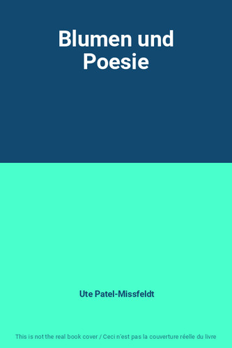 Blumen und poesie ute - und,