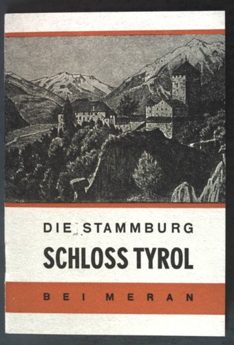 Die stammburg schloss tyrol - die,