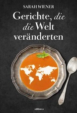 Buch: Gerichte, die die Welt