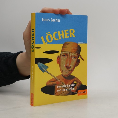 Löcher die geheimnisse - löcher:, von