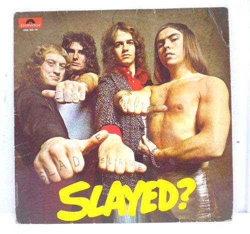 Slade slayed 1972 vinyl - 1972,, 12"