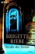 Straße der Sterne. von Riebe, Brigitte | Buch | Zustand sehr gut