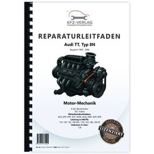 Audi TT 8N 1998-2006 4-Zyl. Benzinmotor 150-190 PS Mechanik Werkstatthandbuch