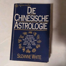 Die Chinesische Astrologie: Schicksal und Zukunft i... | Buch | Zustand gut