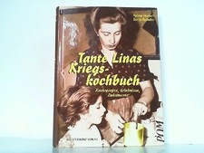 Tante linas kriegs - tante, kriegs-kochbuch