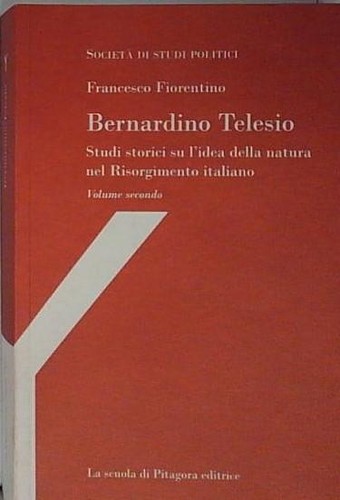 Fiorentino bernardino telesio - bernardino, telesio.