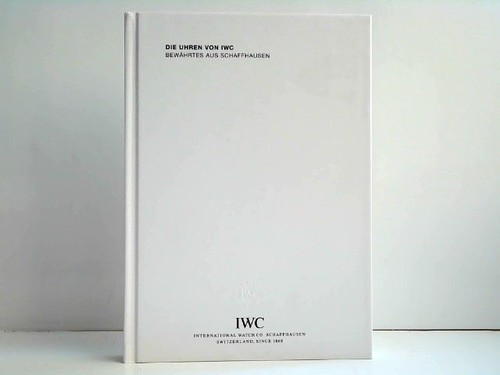 Die uhren von iwc ausgabe - uhren, iwc.