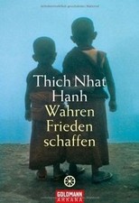 Wahren Frieden schaffen von Thich Nhat Hanh | Buch | Zustand gut