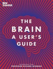 The Brain: A Users Guide von