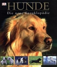 Hunde Die neue Enzyklopädie von Bruce Fogle | Buch | Zustand sehr gut