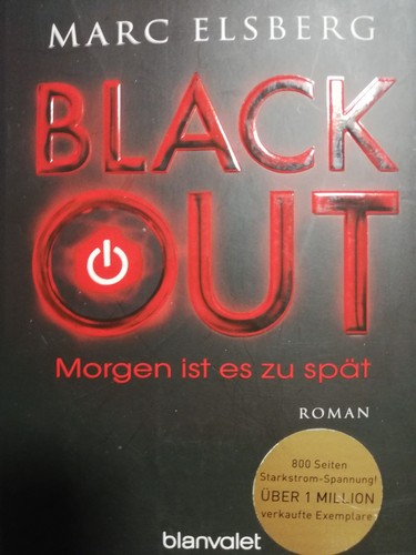 Blackout morgen ist es - -,