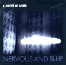 Element Of Crime - Nervous And