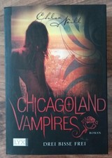 Chicagoland Vampires - Drei Bisse frei - Chloe Neill - Taschenbuch