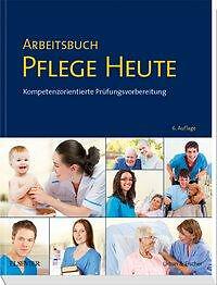 Arbeitsbuch pflege heute - pflege, von